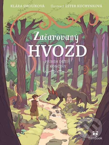 Začarovaný Hvozd (Příběh dětí z Končiny)