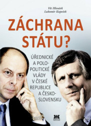Záchrana státu? (Úřednické a polopolitické vlády v České republice a Československu) - kniha z kategorie Historie