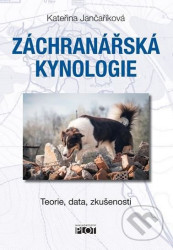 Záchranářská kynologie - - Teorie, data, zkušenosti