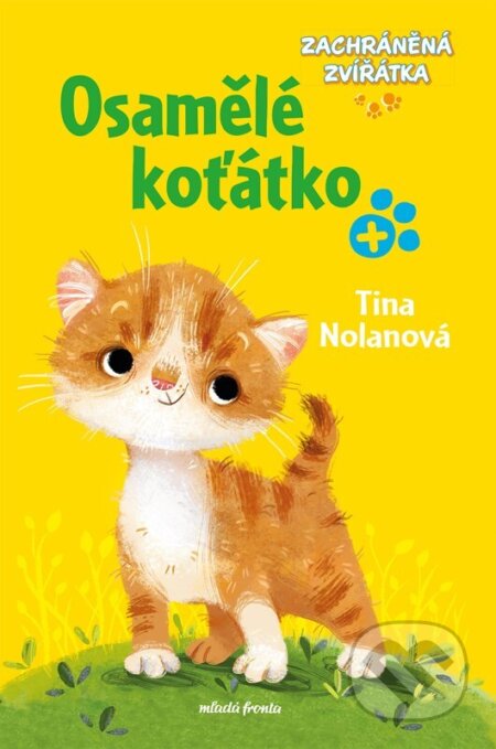 Zachráněná zvířátka: Osamělé koťátko