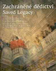 Zachráněné dědictví / Saved Legacy (Restaurování a rekonstrukce nástěnných maleb v Sále rady na Nové radnici v Brně) - kniha z kategorie Historie