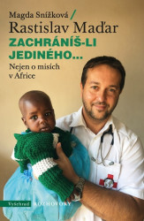 Zachráníš-li jediného... (Nejen o mísích v Africe) - kniha z kategorie Mapy a cestování