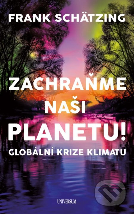 Zachraňme naši planetu! (Globální krize klimatu)