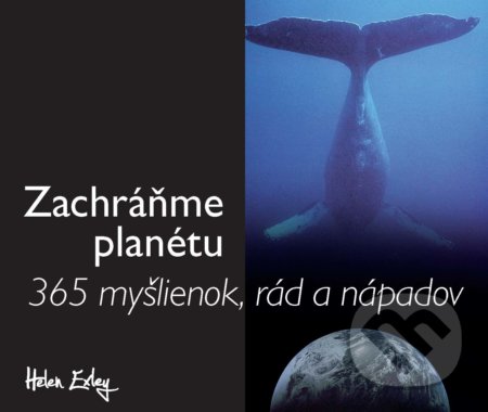 Zachráňme planétu (365 myšlienok, rád a nápadov)