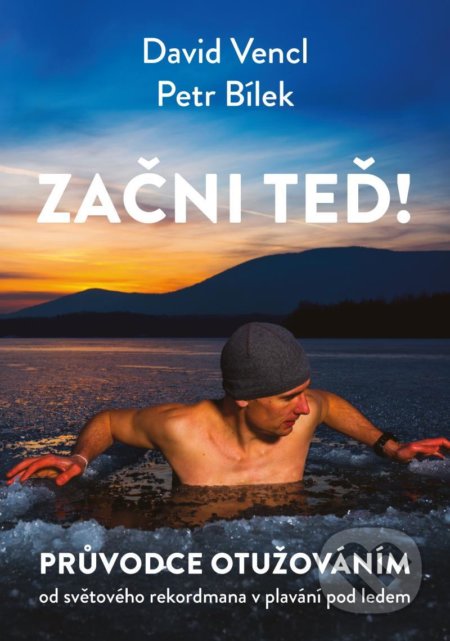 Začni teď! (Průvodce otužováním)