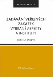 Zadávání veřejných zakázek (Vybrané aspekty a instituty) - kniha z kategorie Odborné a naučné