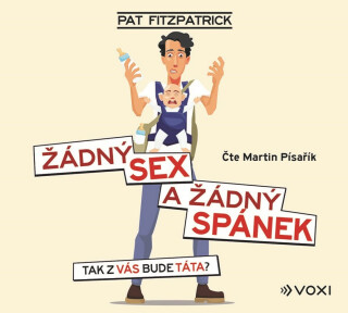 Žádný sex a žádný spánek - Pat Fitzpatrick