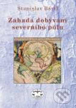 Záhada dobývání severního pólu