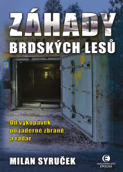 Záhady brdských lesů (Od vykopávek po jaderné zbraně a radar) - kniha z kategorie Historie