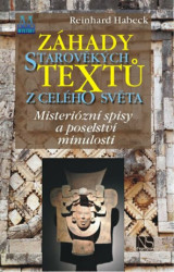 Záhady starověkých textů z celého světa (Mysteriózní spisy a poselství minulosti) - kniha z kategorie Starověk