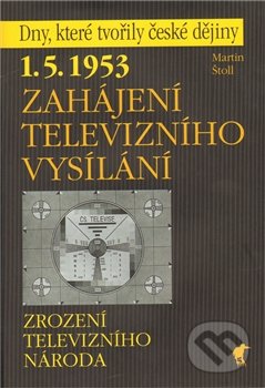 Zahájení televizního vysílání (1.5.1953