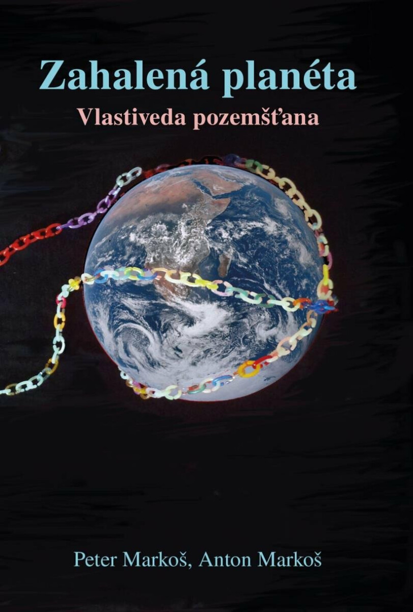 Zahalená planéta - Anton Markoš, Peter Markoš