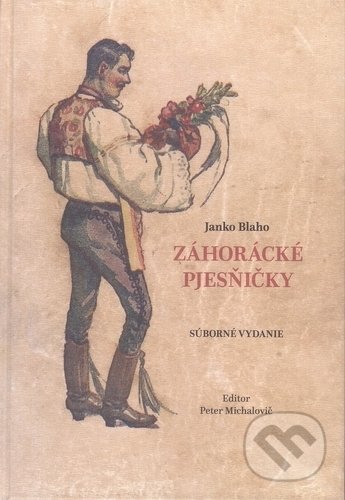 Záhorácké pjesňičky (Súborné vydanie)