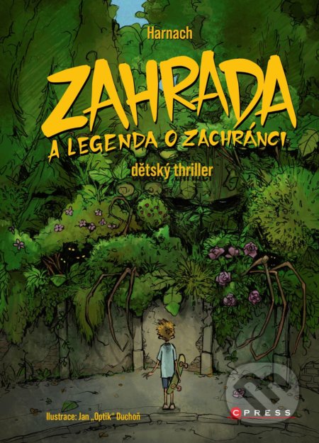 Zahrada a legenda o zachránci (dětský thriller)