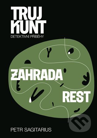 Zahrada, Rest (Trujkunt 4)