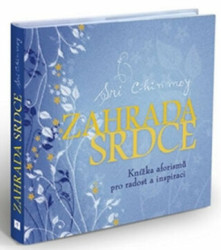 Zahrada srdce (Knížka aforismů pro radost a inspiraci) - kniha z kategorie Aforismy