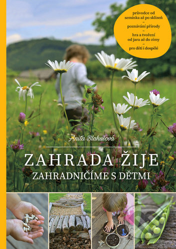 Zahrada žije (Zahradničíme s dětmi)