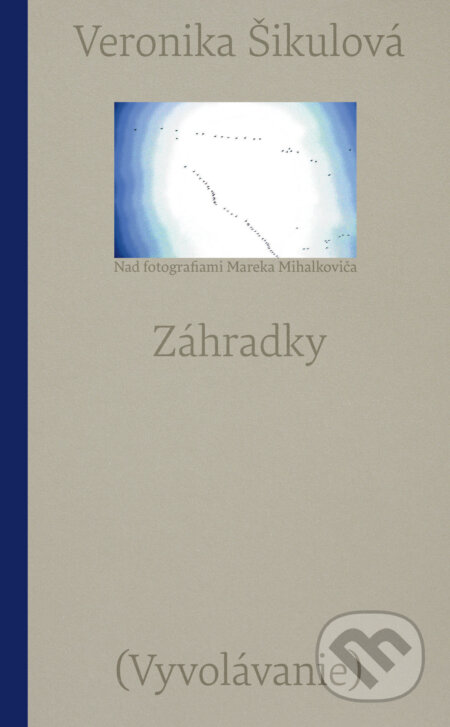 Záhradky (Vyvolávanie)