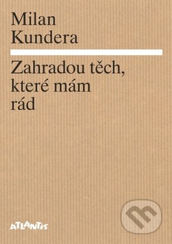 Zahradou těch, které mám rád