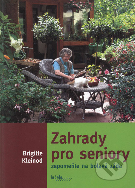 Zahrady pro seniory (Zapomeňte na bolavá záda)