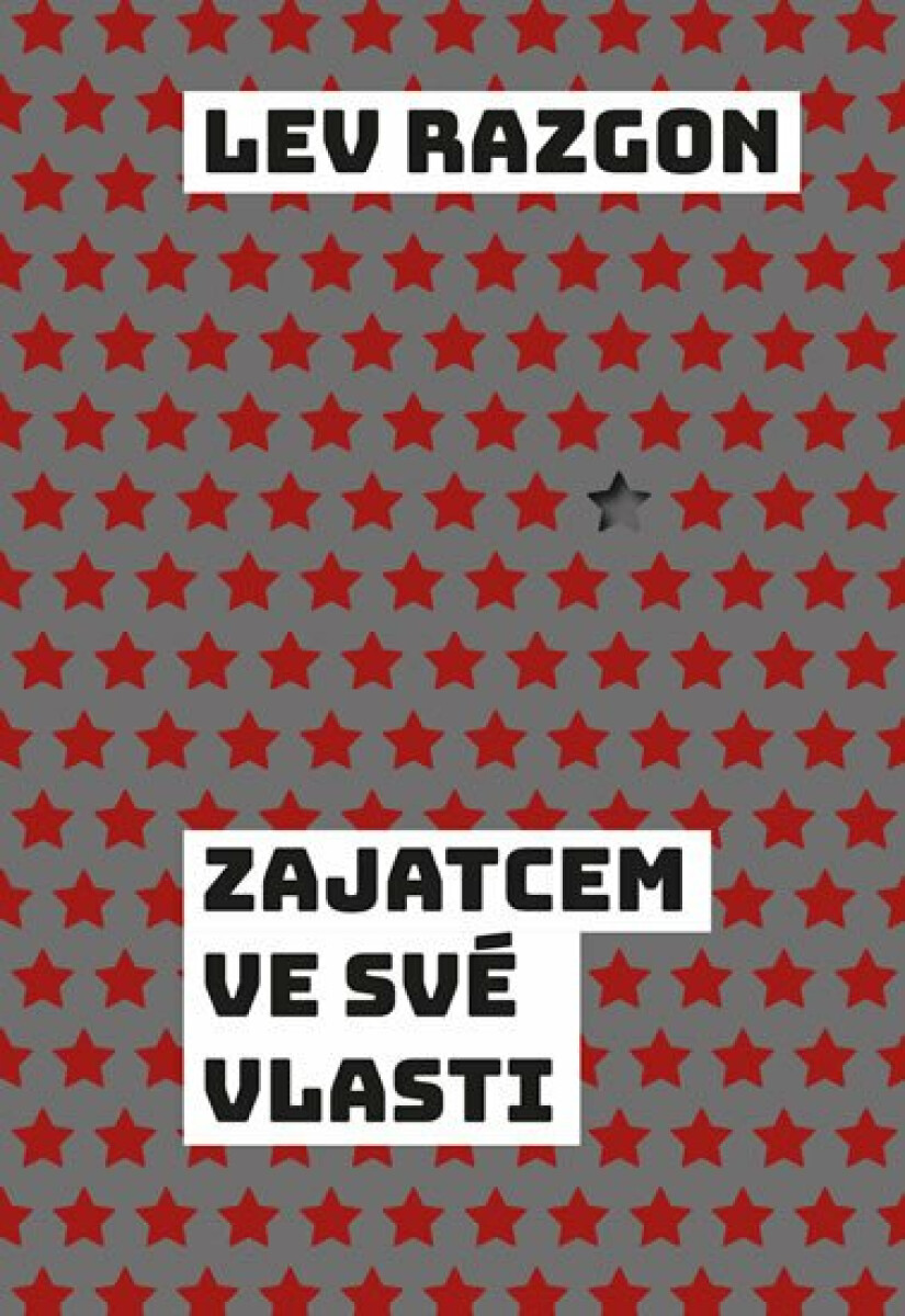 Zajatcem ve své vlasti - Lev Emmanuilovič Razgon