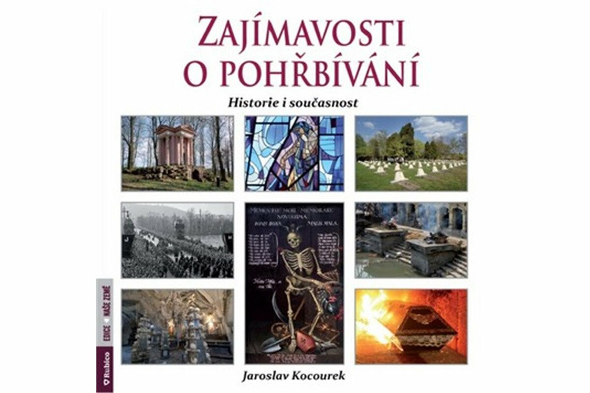 Zajímavosti o pohřbívání - Historie i současnost - Jaroslav Kocourek