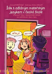 Žák s odlišným mateřským jazykem v české škole (Pracovní listy s metodickými pokyny pro začleňování žáků s OMJ) - kniha z kategorie Speciální…