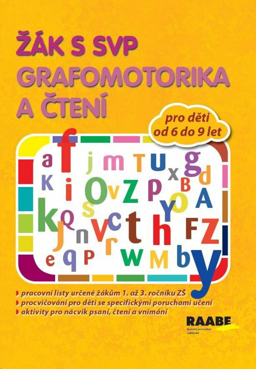 Žák s SVP - Grafomotorika a čtení - Věra Gošová, Šárka Veselá, Veronika Nádeníčková