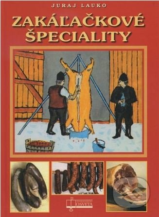 Zakáľačkové špeciality