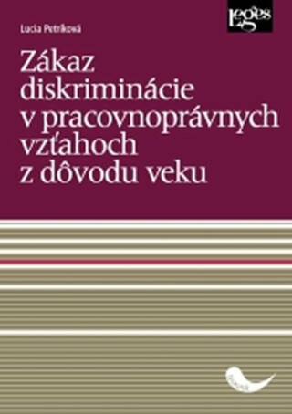 Zákaz diskriminácie v pracovnoprávnych vzťahoch z dôvodu veku