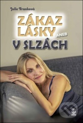 Zákaz lásky (aneb v slzách)