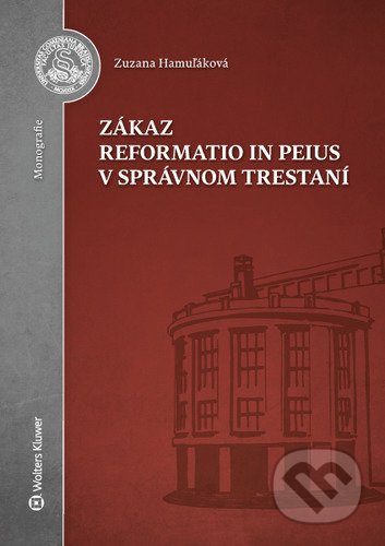 Zákaz reformatio in peius v správnom trestaní