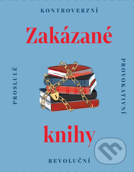 Zakázané knihy (Proslulé - kontroverzní - provokativní