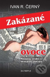 Zakázané ovoce (Největší české sexuální zločiny)