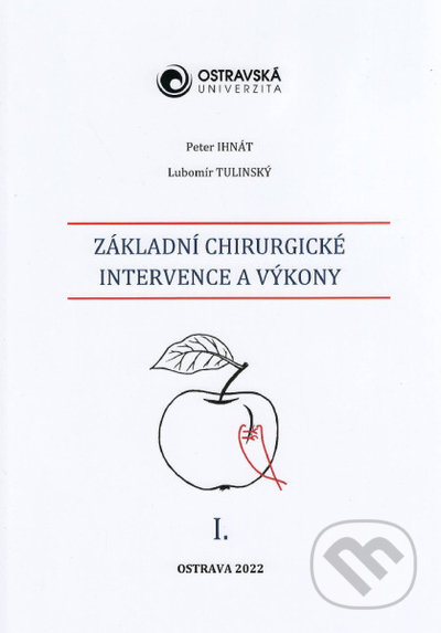 Základní chirurgické intervence a výkony I.