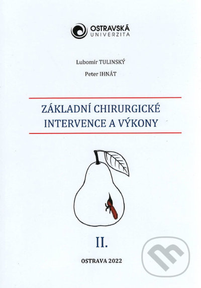Základní chirurgické intervence a výkony II.