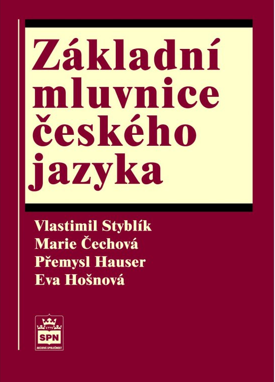 Základní mluvnice českého jazyka - Vlastimil Styblík, kolektiv autorů