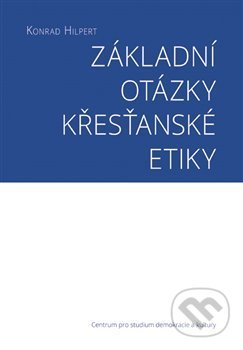 Základní otázky křesťanské etiky