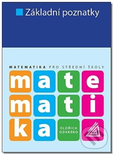 Základní poznatky (Matematika pro střední školy)