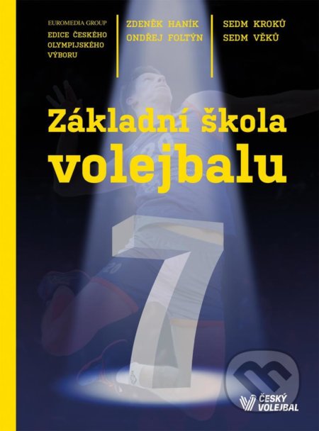 Základní škola volejbalu (Sedm kroků, sedm věků)