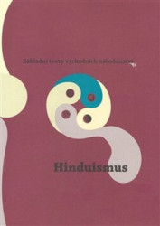 Základní texty východních náboženství: Hinduismus - kniha z kategorie Hinduismus