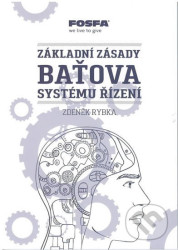 Základní zásady Baťova systému řízení