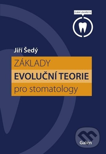 Základy evoluční teorie pro stomatology