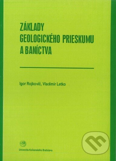 Základy geologického prieskumu a baníctva