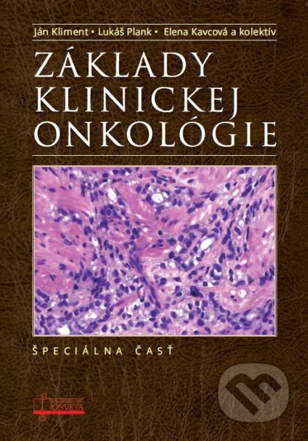 Základy klinickej onkológie. Špeciálna časť