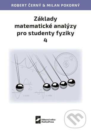 Základy matematické analýzy pro studenty fyziky 4