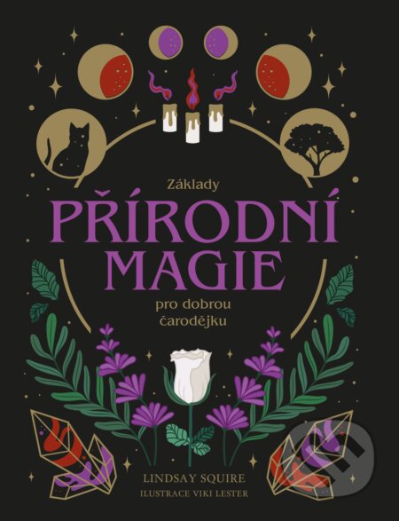 Základy přírodní magie pro dobrou čarodějku