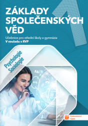 Základy společenských věd 1 (Učebnice pro střední školy a gymnázia – Psychologie, sociologie) - kniha z kategorie Střední školy
