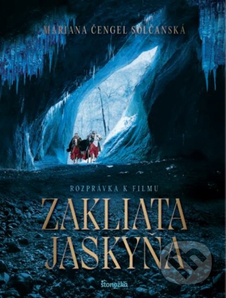 Zakliata jaskyňa (Rozprávka k filmu)