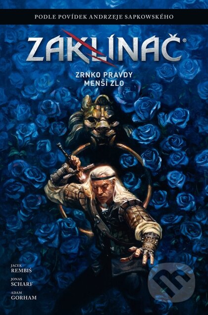 Zaklínač: Zrnko pravdy / Menší zlo
